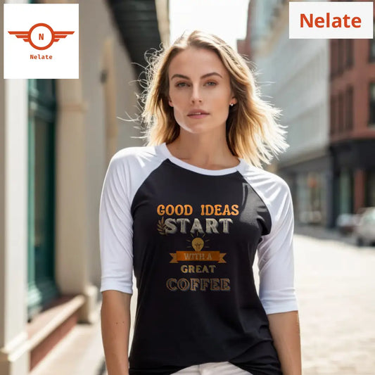 ’Good Ideas Start With A Great Coffee’ Women’s Raglan T-Shirt