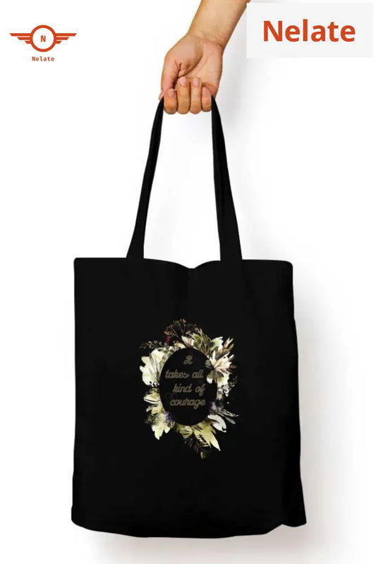 ’It Takes All Kind Of Courage’ Tote Bag Zipper Black / Standard
