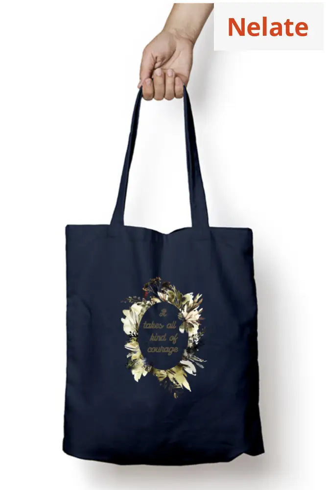 ’It Takes All Kind Of Courage’ Tote Bag Zipper Navy Blue / Standard